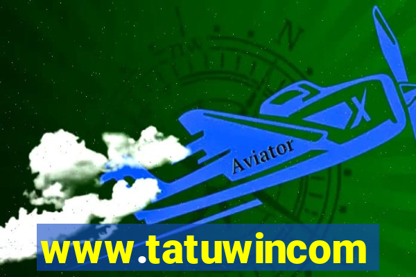 www.tatuwincom