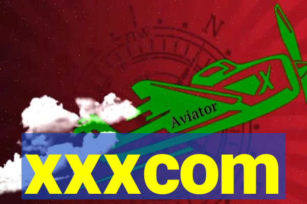 xxxcom